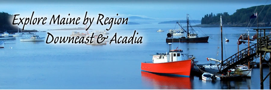 Explore Maine by Region - Downeast & Acadia