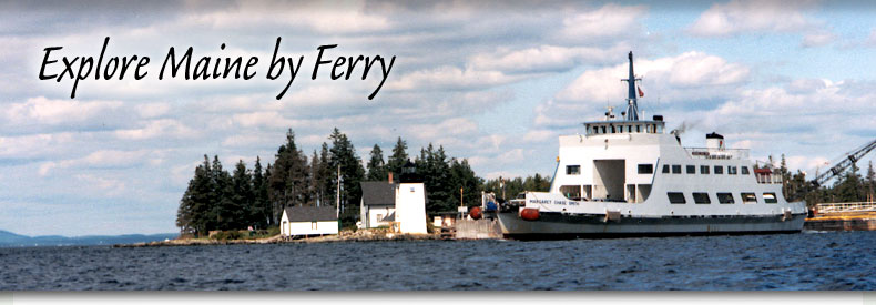 Click to Explore Maine by Ferry